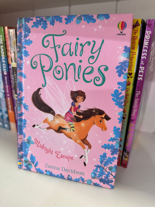 Fairy Ponies; Midnight Escape Hardback Edition