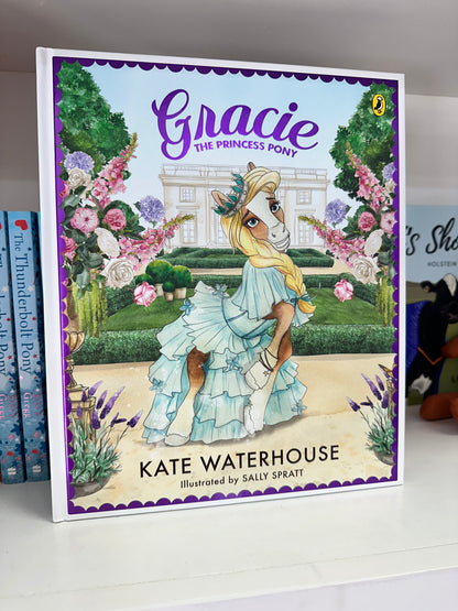 Gracie the Princess Pony Harback Edition by Kate Waterhouse