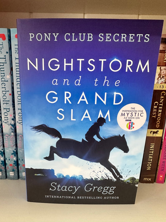 Pony Club Secrets; Nightstorm and the grand slam