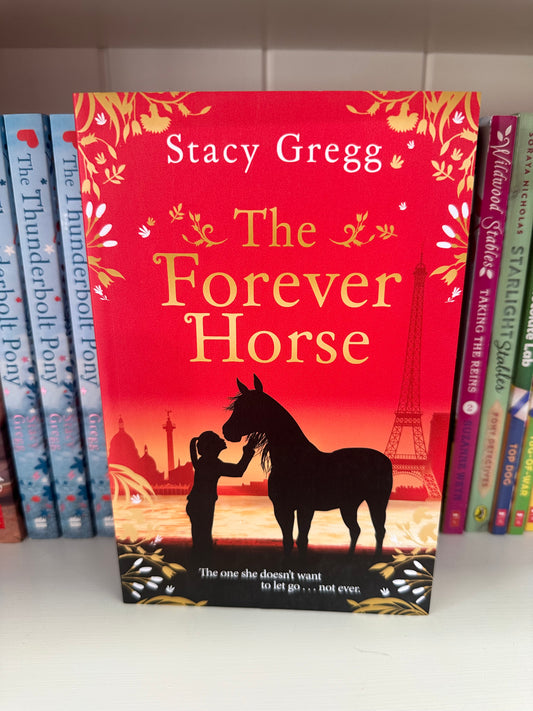 The Forever Horse by Stacy Gregg